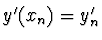 $y'(x_n) = y'_n$