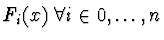 $F_i (x) \ \forall i \in 0, \dots , n$