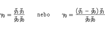 \begin{displaymath}
\gamma_0 = \frac{\vec{g}_1 \vec{g}_1}{\vec{g}_0 \vec{g}_0} \...
... \vec{g}_1 - \vec{g}_0 \right) \vec{g}_1}{\vec{g}_0
\vec{g}_0}
\end{displaymath}