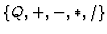 $\{Q,+,-,*,/\}$