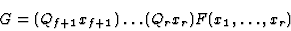 \begin{displaymath}G= (Q_{f+1} x_{f+1}) \ldots (Q_r x_r) F(x_1,\ldots,x_r)
\end{displaymath}